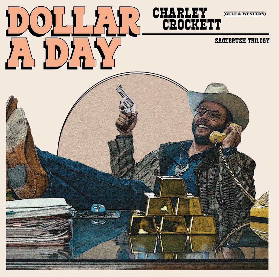 Charley Crockett - Dollar A Day (alternate cover/blue vinyl)