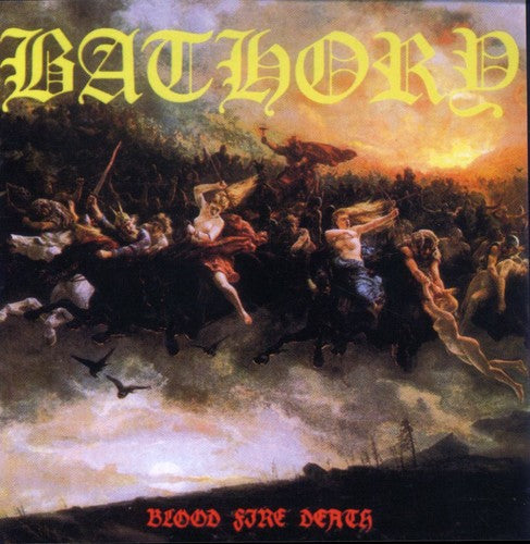 Bathory - Blood Fire Death