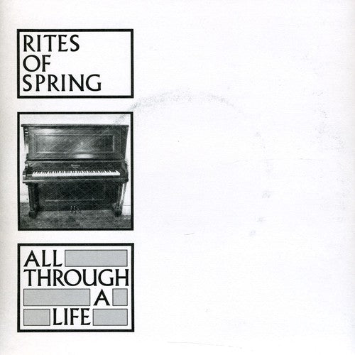 Rites Of Spring - All Through A Life EP