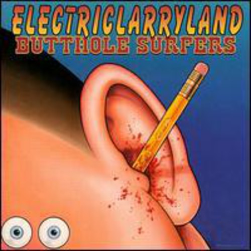 the album cover for Butthole Surfers - Electriclarryland
