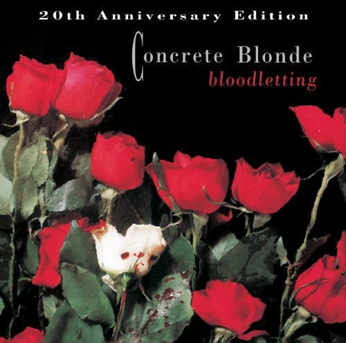 the album cover for Concrete Blonde - Bloodletting: 20th Anniversary Edition