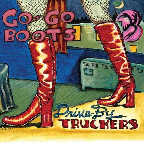 Drive-By Truckers – Go-Go Boots