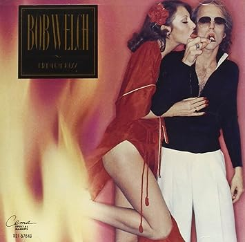 Bob Welch - French Kiss