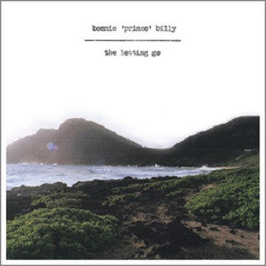 Bonnie Prince Billy - The Letting Go