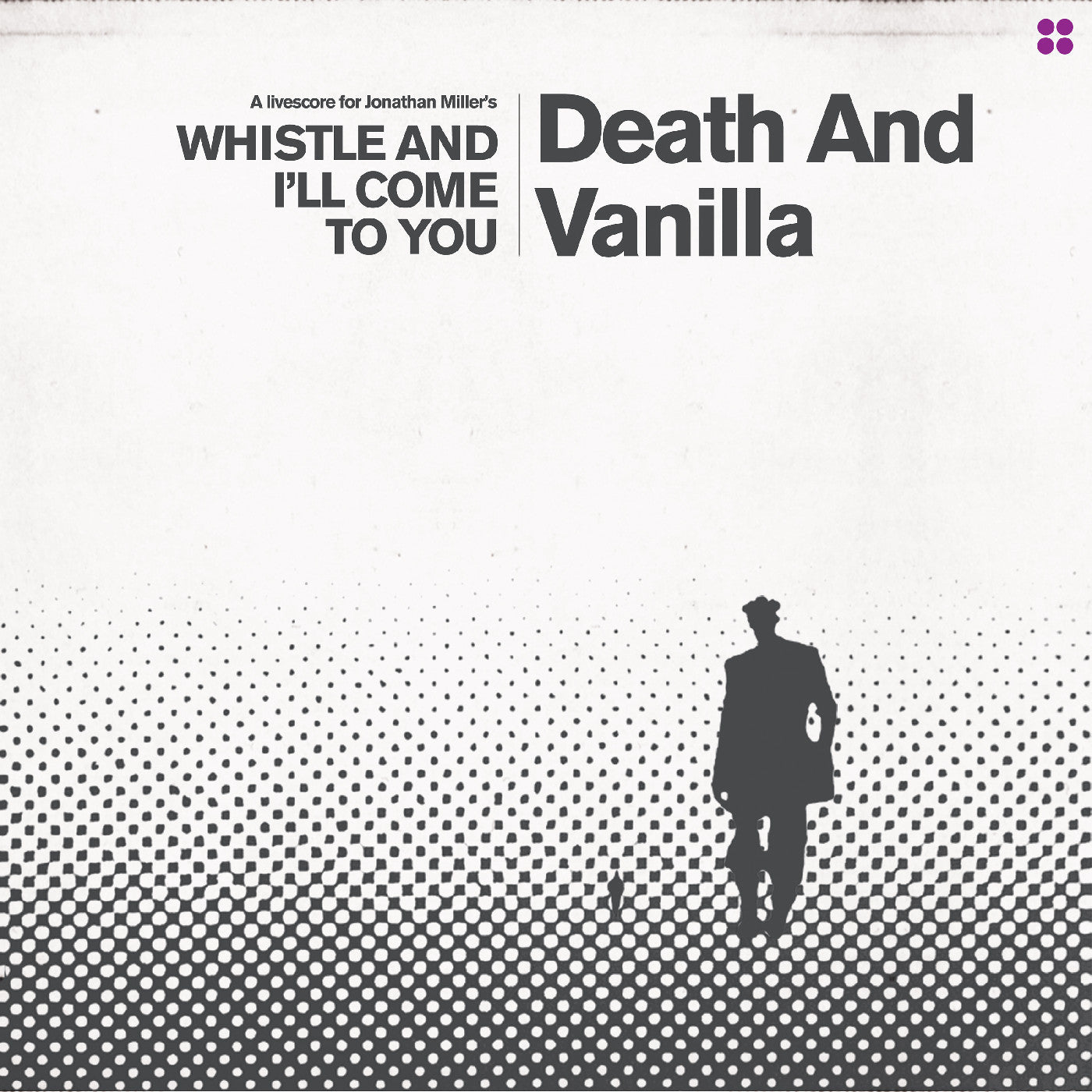 Death And Vanilla - Whistle And I'll Come To You (white vinyl)