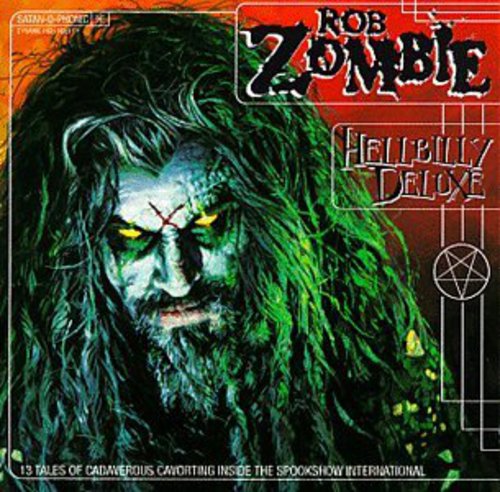 the album cover for Rob Zombie - Hellbilly Deluxe