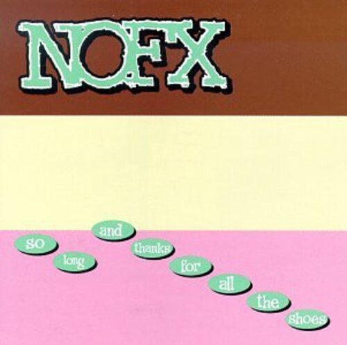 NOFX - So Long & Thanks for All the Shoes