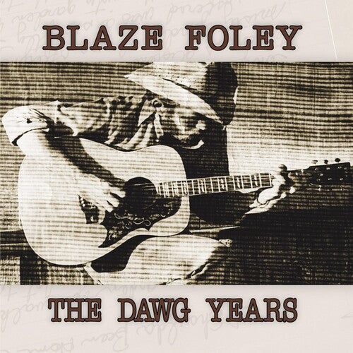 BLAZE FOLEY - The Dawg Years