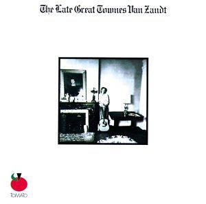 Townes Van Zandt - Late Great Townes Van Zandt