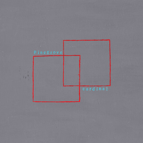Pinegrove - Cardinal
