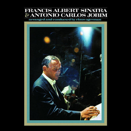 Frank Sinatra / Antonio Carlos Jobim - Francis Albert Sinatra & Antonio Carlos Jobim