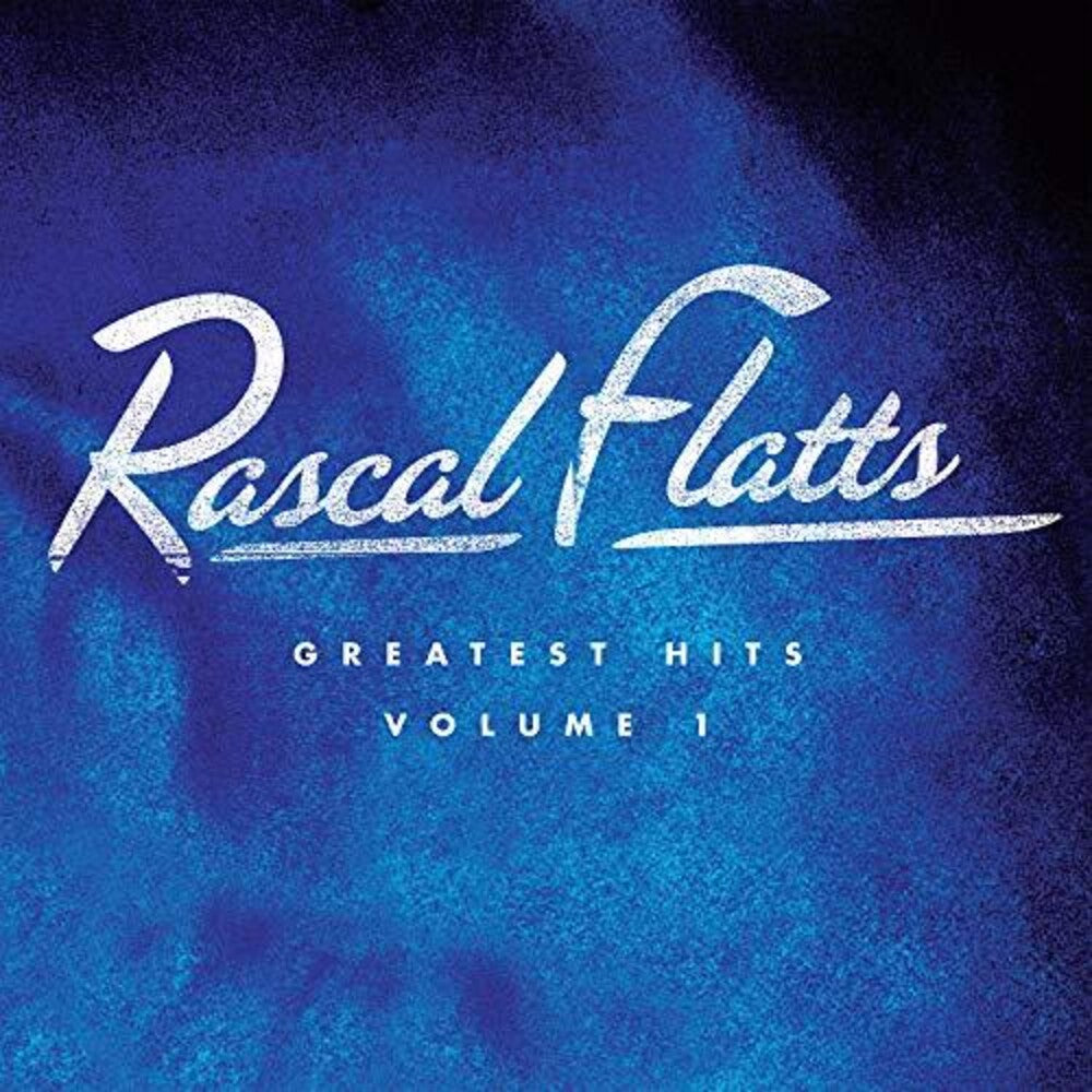 the album cover for Rascal Flatts - Greatest Hits Volume 1