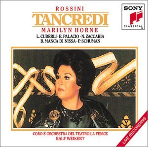 Rossini* - Marilyn Horne · L. Cuberli · E. Palacio · N. Zaccaria · B. Manca di Nissa · P. Schuman · Coro E Orchestra Del Teatro La Fenice · Ralf Weikert – Tancredi CD BOXSET