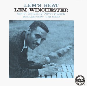 Lem Winchester Sextet Featuring Oliver Nelson – Lem's Beat CD