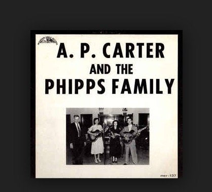 A. P. Carter And The Phipps Family – A. P. Carter And The Phipps Family LP