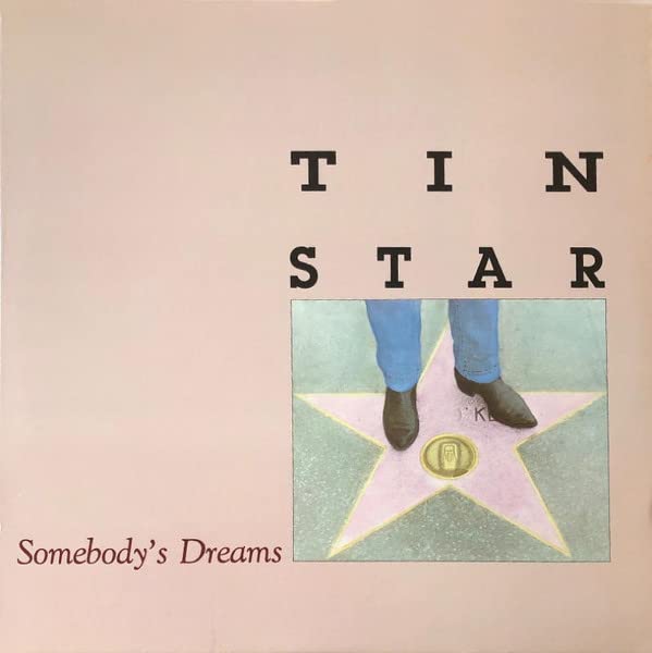 Tin Star – Somebody's Dreams LP