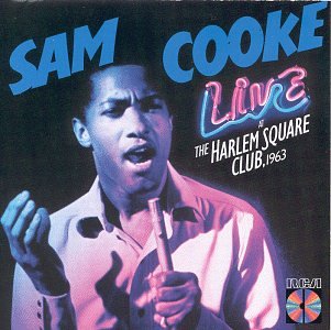 Sam Cooke – Live At The Harlem Square Club, 1963 CD