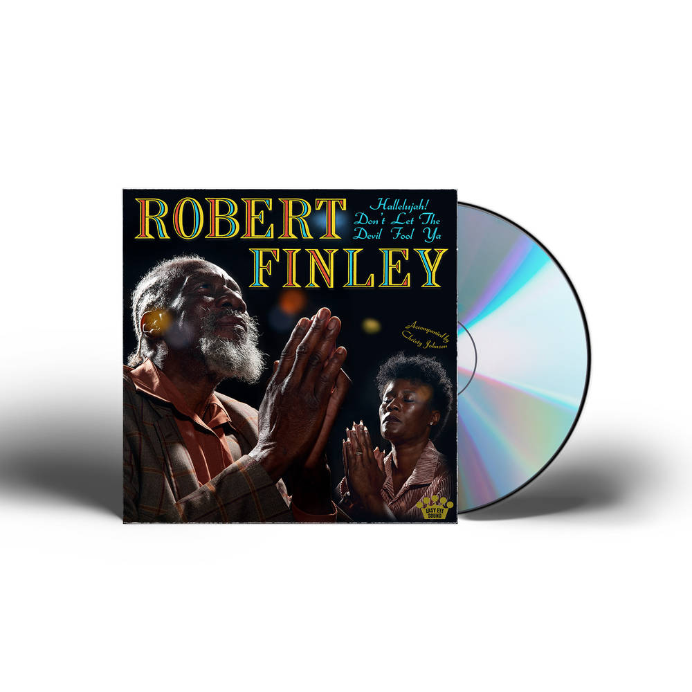 Robert Finley - Hallelujah! Don't Let The Devil Fool Ya