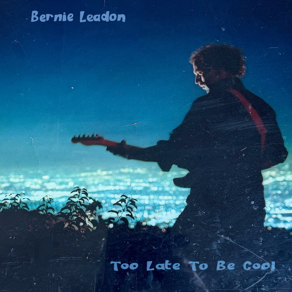 Pre-Order: Bernie Leadon - Too Late To Be Cool