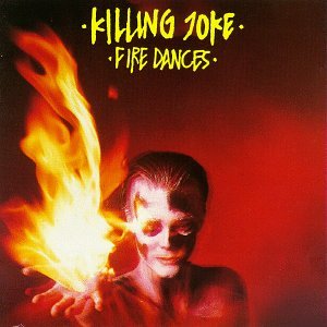 Killing Joke – Fire Dances CD