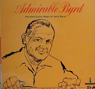 Jerry Byrd – Admirable Byrd - The Steel Guitar Magic Of Jerry Byrd LP