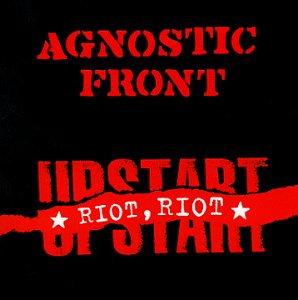 Agnostic Front – Riot, Riot, Upstart CD