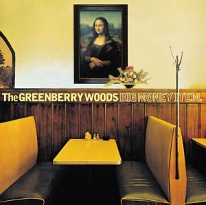 Greenberry Woods - Big Money Item CD