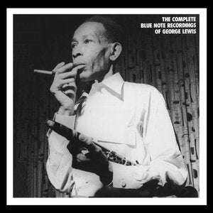 George Lewis - The Complete Blue Note Recordings CD