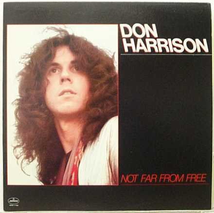Don Harrison - Not Far From Free LP