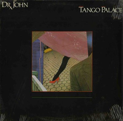 Dr, John - Tango Palace LP