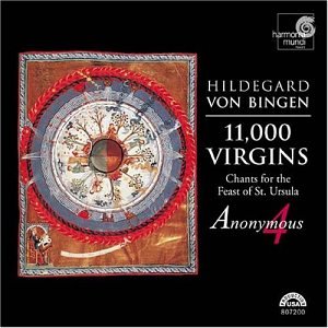 Hildegard Von Bingen - Anonymous 4 – 11,000 Virgins (Chants For The Feast Of St. Ursula) CD
