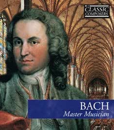 Classic Composers: Master Musician - J.S. Bach