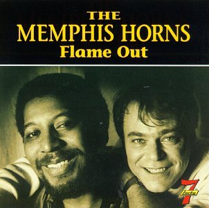 The Memphis Horns - Flame Out