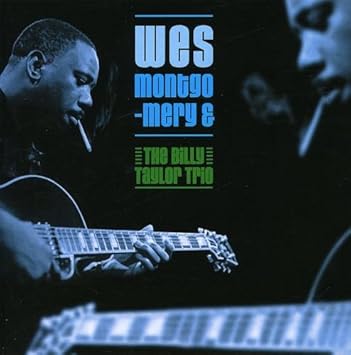 Wes Montgomery & The Billy Taylor Trio - S/T