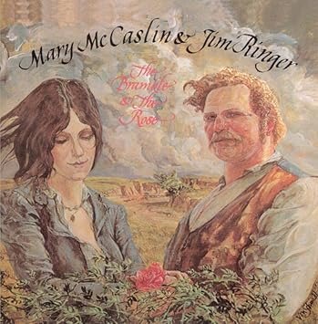 Mary McCaslin and Jim Ringer - The Bramble and The Rose
