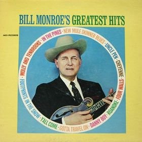 Bill Monroe – Bill Monroe's Greatest Hits LP