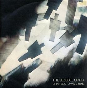 Brian Eno / Divid Byrne - Jezebel Spirit 12"