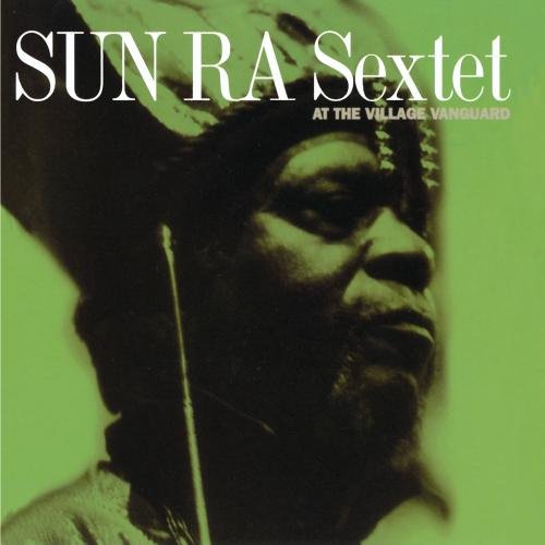 Sun Ra Sextet - At the Village Vanguard CD Sun Ra