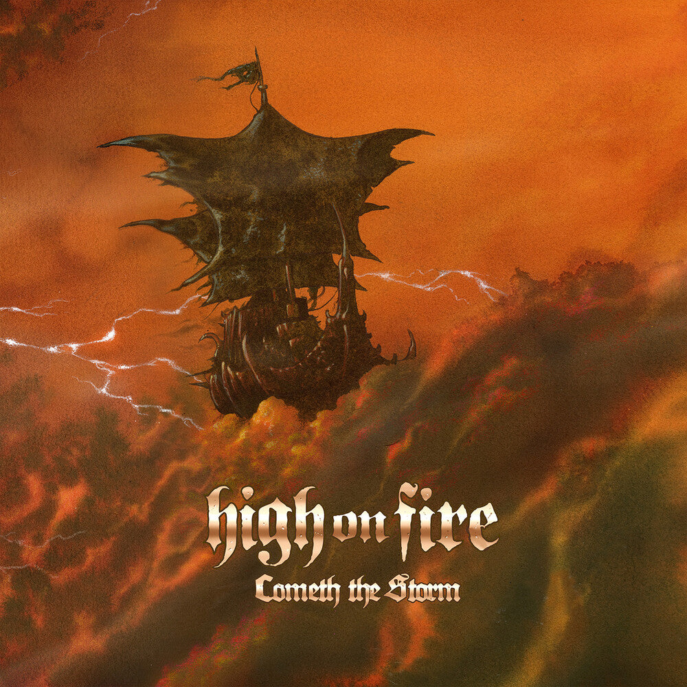 the album cover for High On Fire - Cometh The Storm