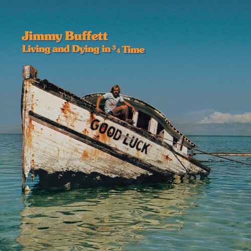 Jimmy Buffett - Living And Dying In 3/4 Time