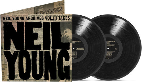 Neil Young - Neil Young Archives Vol. III Takes