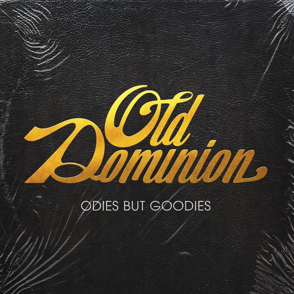 Old Dominion - Odies But Goodies