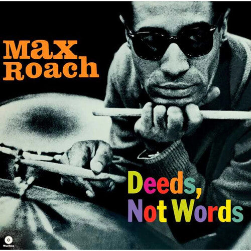 Max Roach - Deeds Not Words - Limited 180-Gram Vinyl with Bonus Tracks