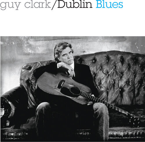 Guy Clark - Dublin Blues (blue vinyl)