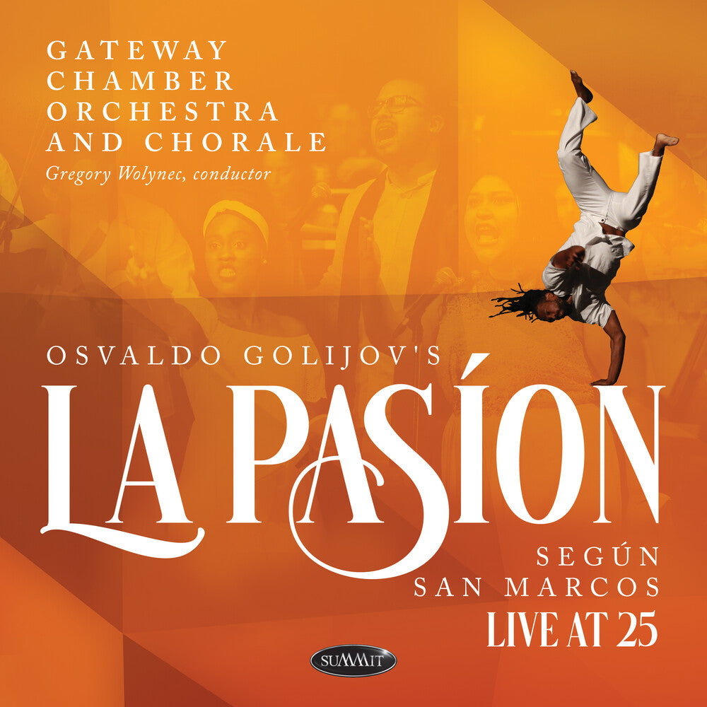 Gateway Chamber Orchestra And Chorale - Osvaldo Golijov's La Pasion Segun San Marcos: Live
