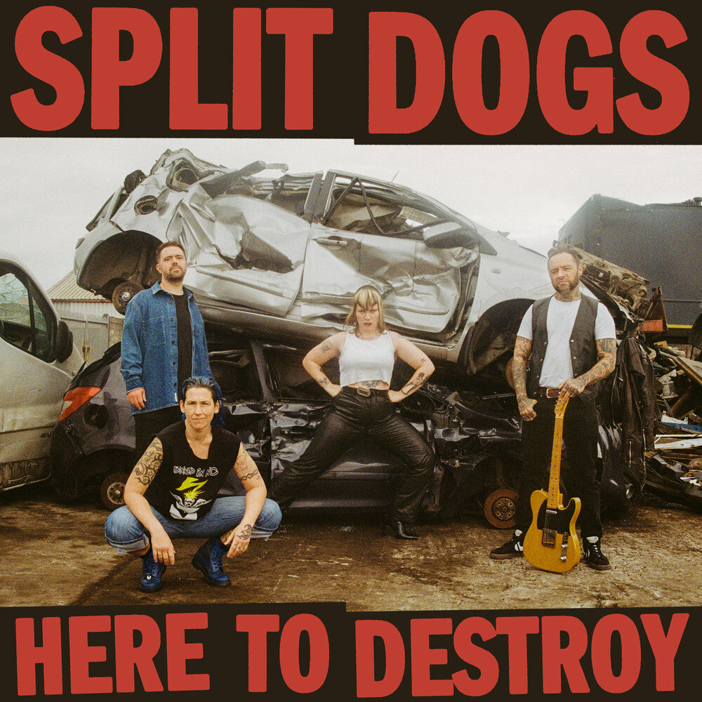 Split Dogs - Here To Destroy (Uk)