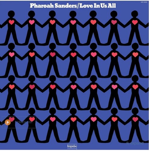 Pharoah Sanders - Love In Us All