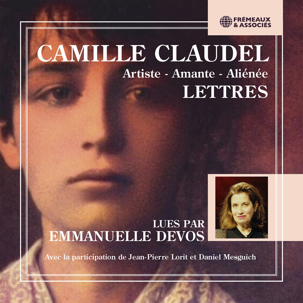 Pre-Order: Emmanuelle Devos - Camille Claudel (1864-1943) Artiste - Amante -