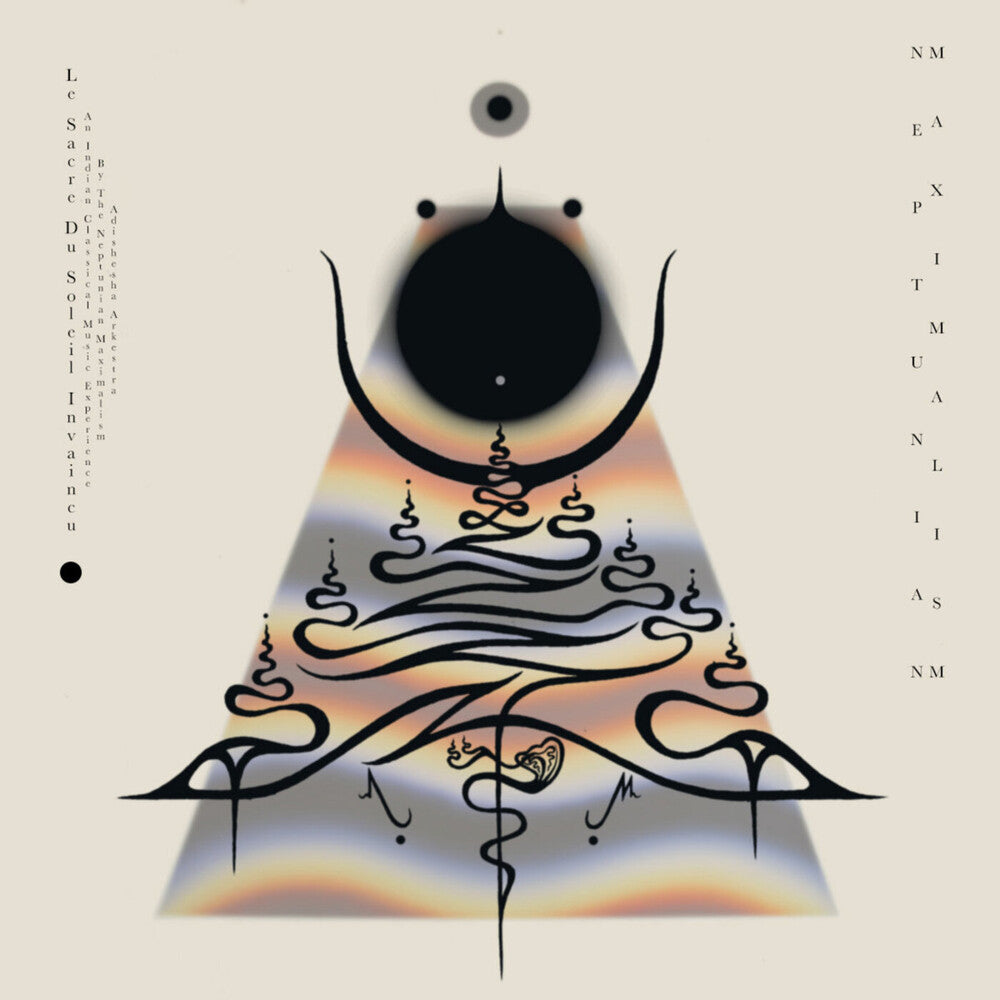 Neptunian Maximalism - Le Sacre Du Soleil Invaincu