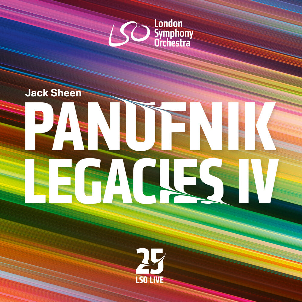 London Symphony Orchestra - Panufnik Legacies Iv